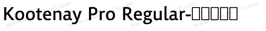 Kootenay Pro Regular字体转换